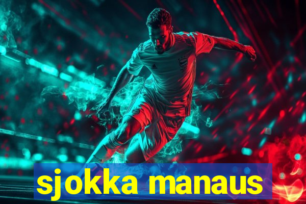 sjokka manaus